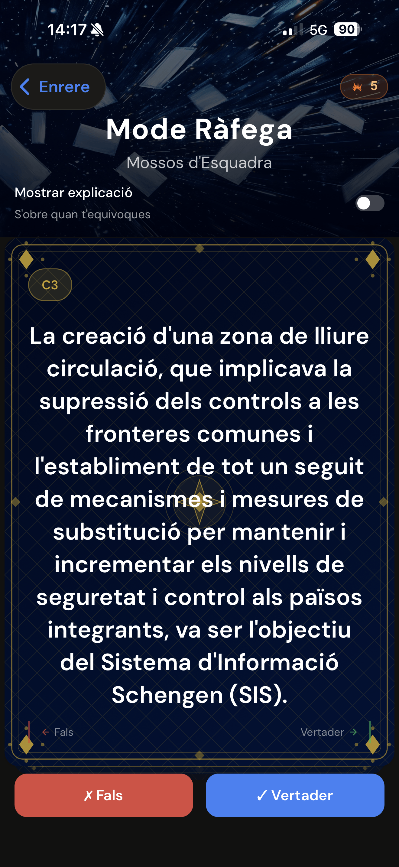 Pregunta de Mossos d'Esquadra al Mode Ràfega amb botons Fals / Vertader